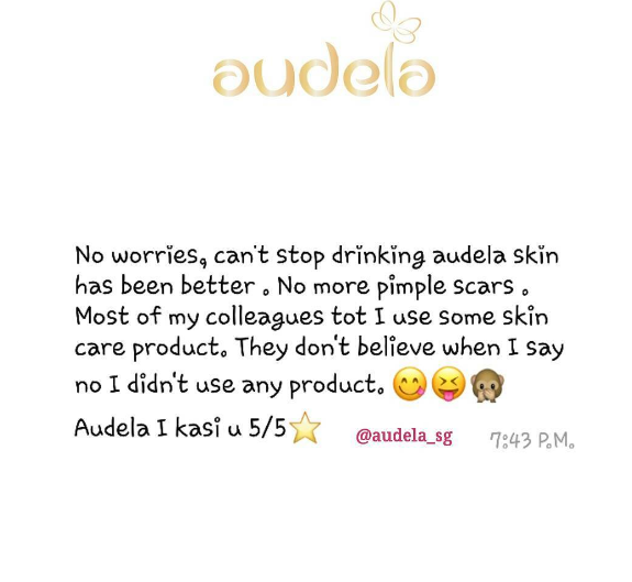 Drinking audela skin has been better